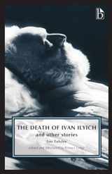 9781554813223-1554813220-The Death of Ivan Ilyich: And Other Stories