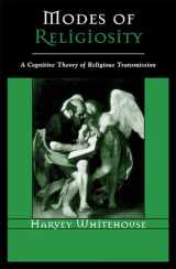 9780759106154-0759106150-Modes of Religiosity: A Cognitive Theory of Religious Transmission (Cognitive Science of Religion)