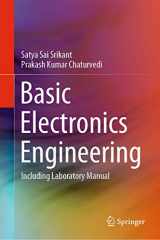 9789811374135-9811374139-Basic Electronics Engineering: Including Laboratory Manual