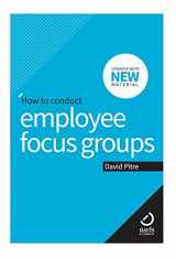 9780977887903-0977887901-How to Conduct Employee Focus Groups