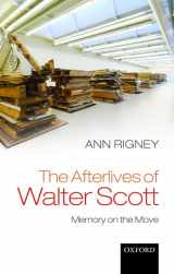 9780198806400-019880640X-The Afterlives of Walter Scott: Memory on the Move