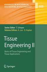 9783540361855-3540361855-Tissue Engineering II: Basics of Tissue Engineering and Tissue Applications (Advances in Biochemical Engineering/Biotechnology, 103)