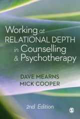 9781473977938-1473977932-Working at Relational Depth in Counselling and Psychotherapy