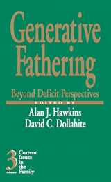 9780761901174-0761901175-Generative Fathering: Beyond Deficit Perspectives (Current Issues in the Family)