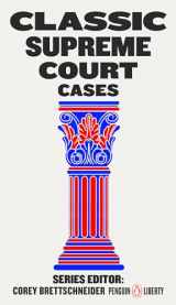 9780143135135-0143135139-Classic Supreme Court Cases (Penguin Liberty)