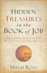 9780801016066-0801016061-Hidden Treasures in the Book of Job: How the Oldest Book in the Bible Answers Today's Scientific Questions (Reasons to Believe)