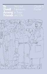 9780226251387-0226251381-To Dwell among Friends: Personal Networks in Town and City