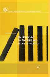 9781349707973-134970797X-Martin Wight on Fortune and Irony in Politics (The Palgrave Macmillan History of International Thought)