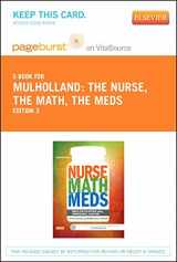 9780323187480-032318748X-The Nurse, The Math, The Meds - Elsevier eBook on VitalSource (Retail Access Card): Drug Calculations Using Dimensional Analysis