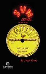 9781942531104-1942531109-Sun Records: An Oral History