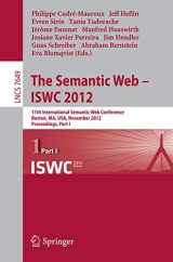 9783642351754-3642351751-The Semantic Web -- ISWC 2012: 11th International Semantic Web Conference, Boston, MA, USA, November 11-15, 2012, Proceedings, Part I (Information ... Applications, incl. Internet/Web, and HCI)