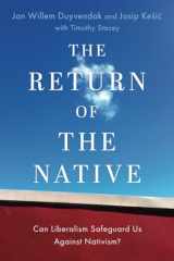 9780197663042-0197663044-The Return of the Native: Can Liberalism Safeguard Us Against Nativism? (OXFORD STUDIES IN CULTURE AND POLITICS)