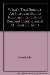 9780393117776-0393117774-What's That Sound?: An Introduction to Rock and Its History (Second International Student Edition)