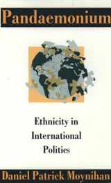9780198277873-0198277873-Pandaemonium: Ethnicity in International Politics