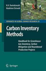 9781402065460-1402065469-Carbon Inventory Methods: Handbook for Greenhouse Gas Inventory, Carbon Mitigation and Roundwood Production Projects (Advances in Global Change Research, 29)