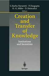 9783540644262-3540644261-Creation and Transfer of Knowledge: Institutions and Incentives