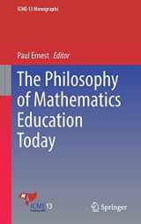 9783319777597-3319777599-The Philosophy of Mathematics Education Today (ICME-13 Monographs)