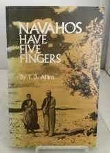 9780806117652-0806117656-Navahos Have Five Fingers