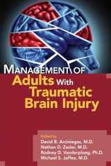 9781585624041-1585624047-Management of Adults With Traumatic Brain Injury