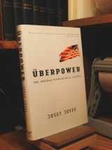 9780393061352-0393061353-Überpower: The Imperial Temptation of America