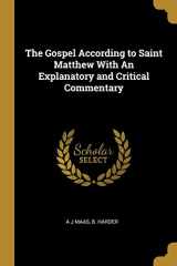 9781010141143-1010141147-The Gospel According to Saint Matthew With An Explanatory and Critical Commentary