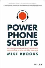 9781119418078-1119418070-Power Phone Scripts: 500 Word-For-Word Questions, Phrases, and Conversations to Open and Close More Sales
