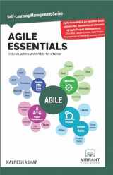 9781636510057-1636510051-Agile Essentials You Always Wanted To Know (Self-Learning Management Series)