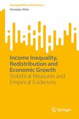 9783031248504-3031248503-Income Inequality, Redistribution and Economic Growth: Statistical Measures and Empirical Evidences (SpringerBriefs in Economics)