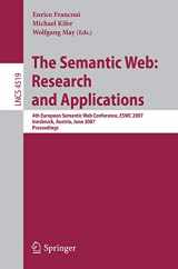 9783540726661-3540726667-The Semantic Web: Research and Applications: 4th European Semantic Web Conference, ESWC 2007, Innsbruck, Austria, June 3-7, 2007, Proceedings (Lecture Notes in Computer Science, 4519)