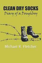 9781693181597-1693181592-Clean Dry Socks: Diary of a Doughboy