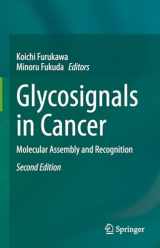 9789811977312-9811977313-Glycosignals in Cancer: Molecular Assembly and Recognition