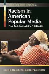 9781440829765-1440829764-Racism in American Popular Media: From Aunt Jemima to the Frito Bandito (Racism in American Institutions)