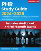 9781998805235-1998805239-PHR Study Guide 2024-2025: Complete Review + 480 Questions and Detailed Answer Explanations for the Professional in Human Resources Certification (4 Full-Length Exams)