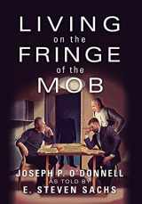 9781977250094-1977250092-Living on the Fringe of the Mob