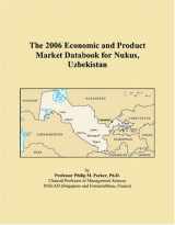 9780497811426-0497811421-The 2006 Economic and Product Market Databook for Nukus, Uzbekistan