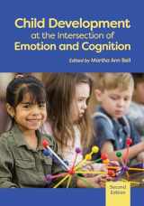 9781433837227-1433837226-Child Development at the Intersection of Emotion and Cognition (Human Brain Development Series)