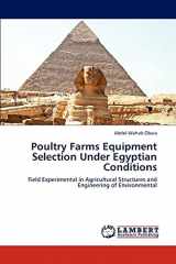 9783846525951-3846525952-Poultry Farms Equipment Selection Under Egyptian Conditions: Field Experimental in Agricultural Structures and Engineering of Environmental