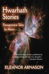 9781619760950-1619760959-Hwarhath Stories: Transgressive Tales by Aliens