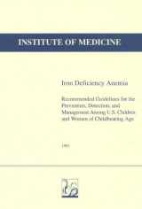 9780309049870-0309049873-Iron Deficiency Anemia: Recommended Guidelines for the Prevention, Detection, and Management Among U.S. Children and Women of Childbearing Age