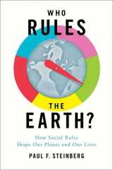 9780199896615-0199896615-Who Rules the Earth?: How Social Rules Shape Our Planet and Our Lives