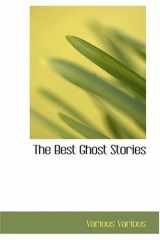 9780554358444-0554358441-The Best Ghost Stories