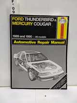 9781850107255-1850107254-Ford Thunderbird & Mercury Cougar Automotive Repair Manual: Models Covered : All Ford Thunderbird and Mercury Cougar Models 1989 and 1990 (Hayne's Automotive Repair Manual)