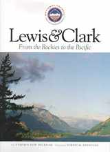 9781558686458-1558686452-Lewis and Clark from the Rockies to the Pacific