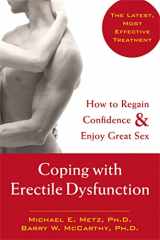 9781572243866-1572243864-Coping with Erectile Dysfunction: How to Regain Confidence and Enjoy Great Sex