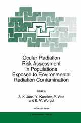 9780792353102-0792353102-Ocular Radiation Risk Assessment in Populations Exposed to Environmental Radiation Contamination (NATO Science Partnership Sub-Series, No. 2: Environmental, Vol. 50)