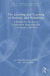 9780367654856-0367654857-The Learning and Teaching of Statistics and Probability: A Perspective Rooted in Quantitative Reasoning and Conceptual Coherence (IMPACT: Interweaving Mathematics Pedagogy and Content for Teaching)