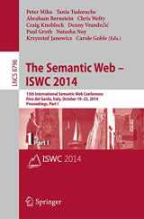 9783319119632-331911963X-The Semantic Web – ISWC 2014: 13th International Semantic Web Conference, Riva del Garda, Italy, October 19-23, 2014. Proceedings, Part I (Information ... Applications, incl. Internet/Web, and HCI)
