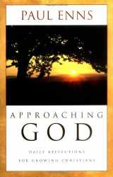 9780825425325-0825425328-Approaching God: Daily Reflections for Growing Christians