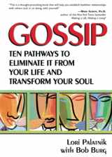 9780757300554-0757300553-Gossip: Ten Pathways to Eliminate It from Your Life and Transform Your Soul
