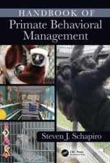 9781498731959-1498731953-Handbook of Primate Behavioral Management